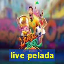 live pelada